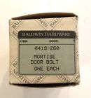 0419-260 Baldwin Hardware Mortise Door Bolt One Each Nib