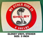 My Other Ride Is Shelby Vinyl Sticker Decal Carroll Car-performance. Fixed Price $7.30.