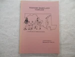 Western Maryland Families By Raymond B. Clark Jr., 1986. Fixed Price $19.95.