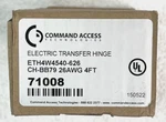 Command Access 71008 Electric Transfer Hinge 4.5X4 626 CH-BB79 26AWG 4FT. Fixed Price $49.95.
