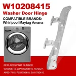 WPW10208415 Dryer Washer Door Hinge Compatible For Whirlpool Crosley. Fixed Price $14.95.