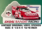 Don Snake Prudhomme Skoal Bandit Racing - Vintage Original Vinyl Decal Sticker. Fixed Price $10.11.