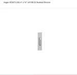 Hager 052673 33G 4" X 16" US10B Oil Rubbed Bronze. Fixed Price $80.00.