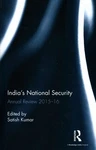 India's National Security : Annual Review 2015 - 16, Hardcover By Kumar, Sati.... Fixed Price $273.61.