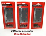 3 Each Everbilt 4-1/2 In. X Satin Chrome Commercial Grade Door Hinge. Fixed Price $19.99.
