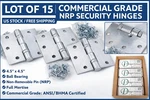 15 Pcs Hinges BB5 Nrp 4.5 X Mortice Ball Bearing Five Knuckle Commercial. Fixed Price $79.00.